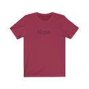Nope - T-shirt