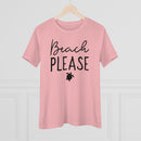 Beach Please - T-shirt