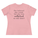 She Believed She Could But She Was Really Tired So She Didn't - T-shirt