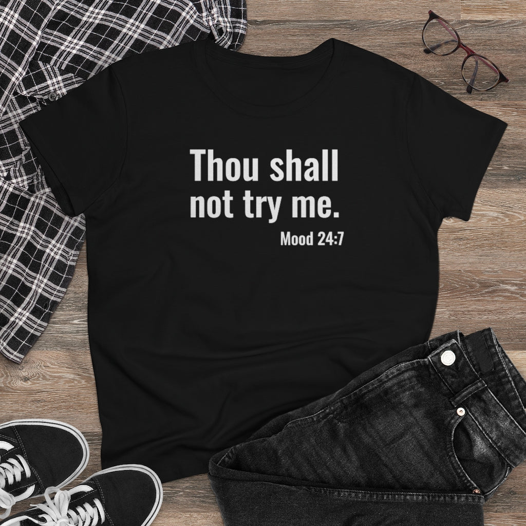 Thou Shall Not Try Me - T-shirt