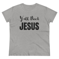 Y'all Need Jesus - T-shirt