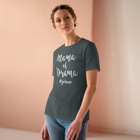 Mama of Drama - T-shirt