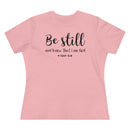 Be Still And Know That I Am God - T-shirt
