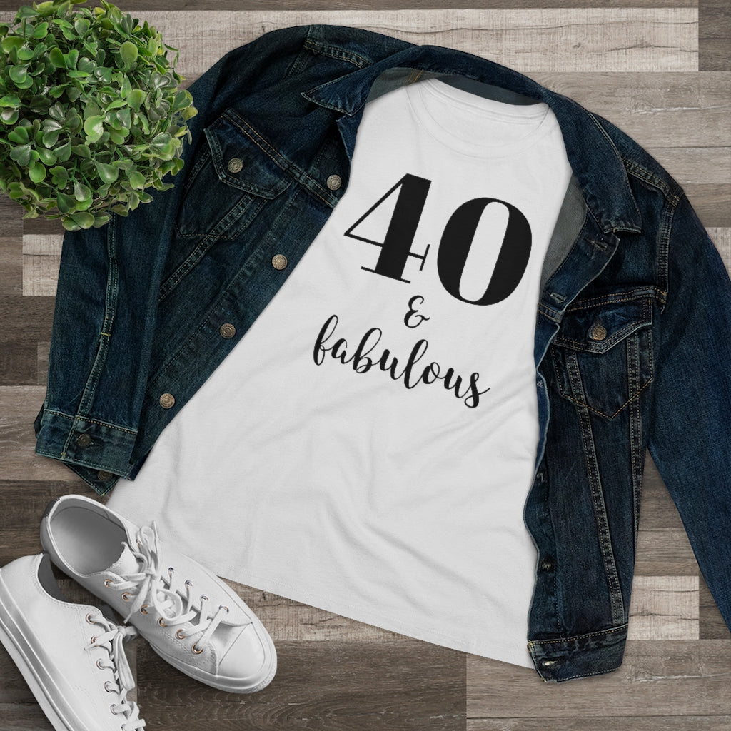 40 & Fabulous - T-shirt