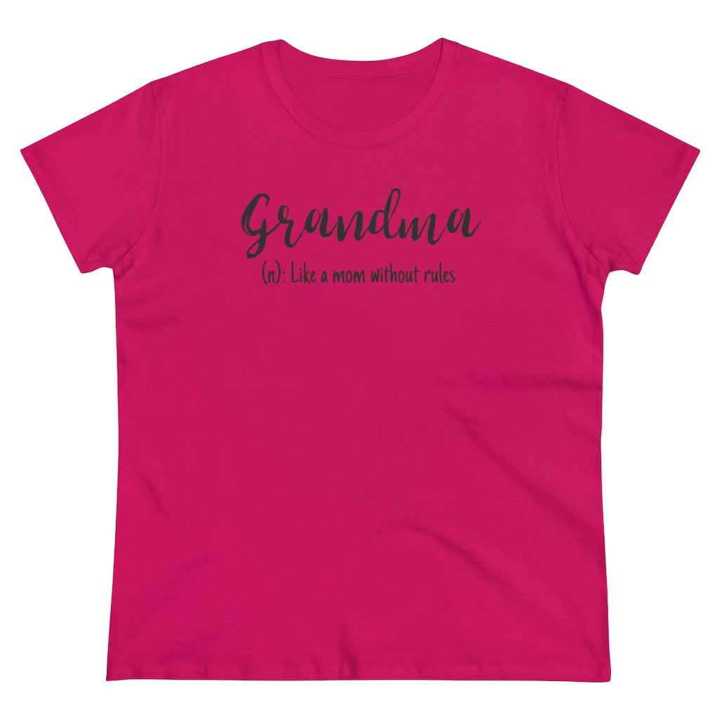 Grandma, Like A Mom Without Rules - T-shirt