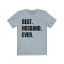 Best Husband Ever - T-shirt