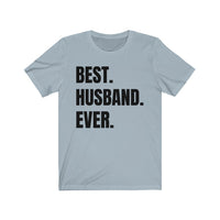 Best Husband Ever - T-shirt