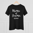 Mama of Drama - T-shirt