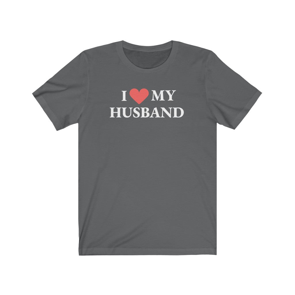 I Love My Husband - T-shirt