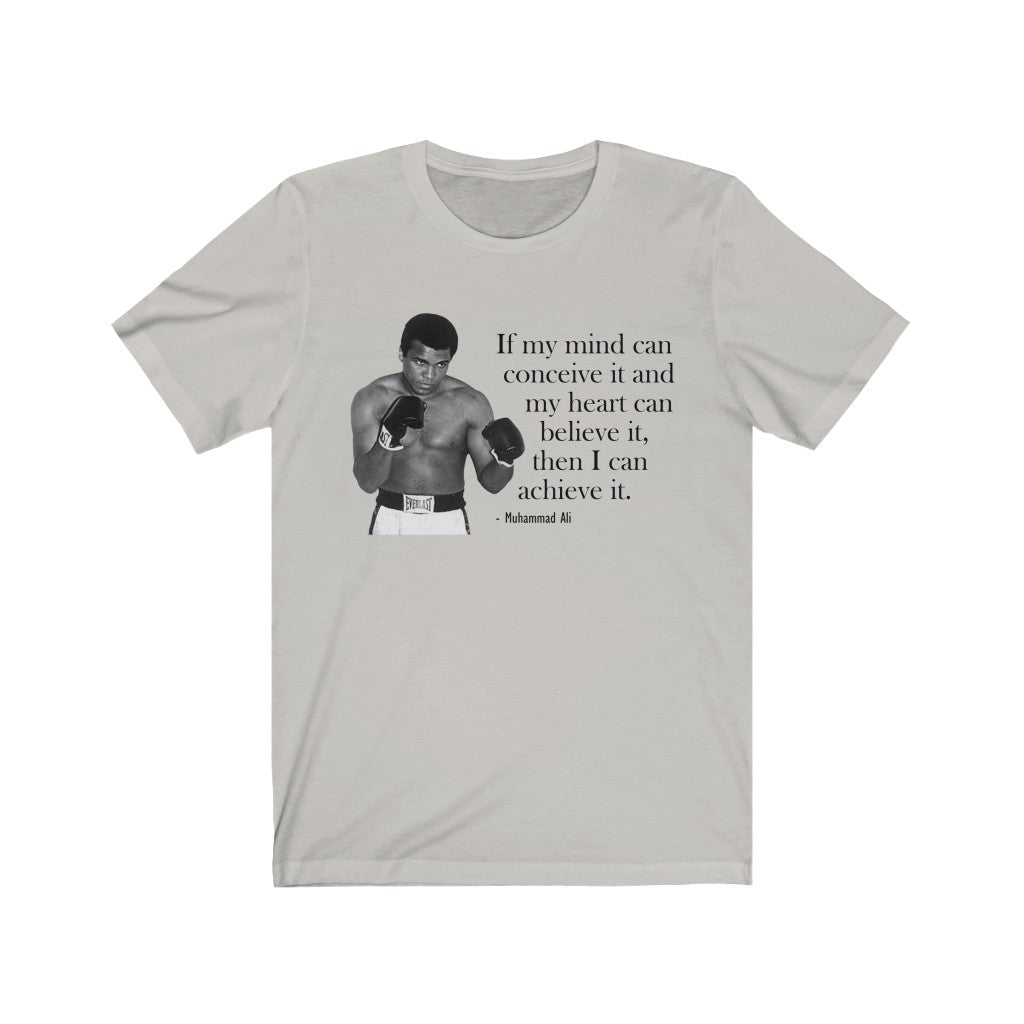 If My Mind Can Conceive It And My Heart Can Believe It, Then I Can Achieve It - T-shirt