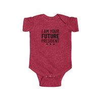 I Am Your Future President - Onesie
