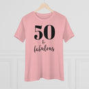 50 & Fabulous - T-shirt
