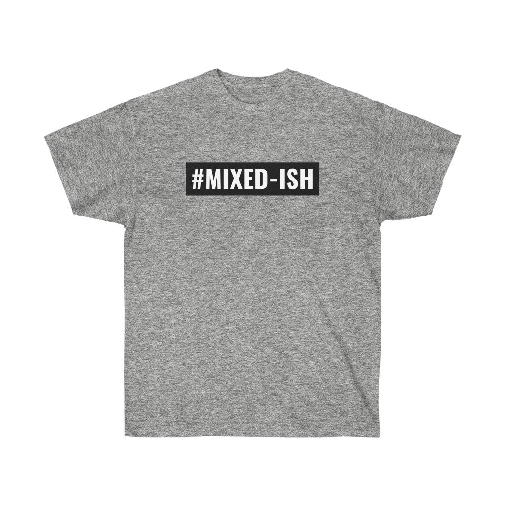 #Mixed-ish - T-shirt