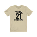 It's My 21st Birthday - T-shirt