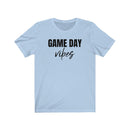 Game Day Vibes - T-shirt