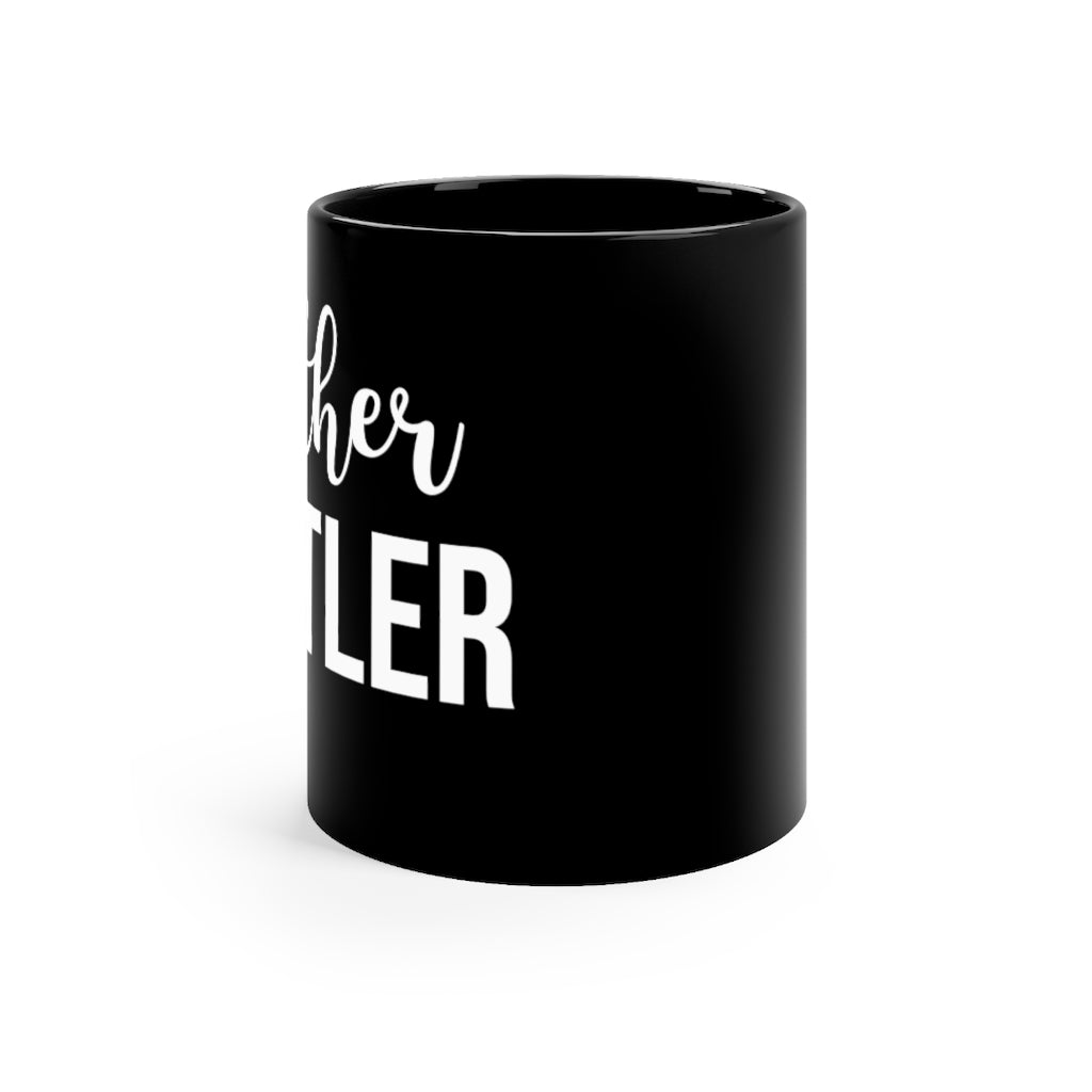 Mother Hustler - Mug 11oz