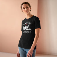 Raising Little People - T-shirt