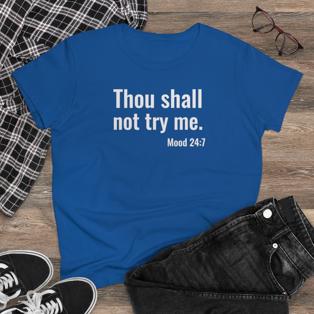 Thou Shall Not Try Me - T-shirt