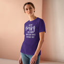 I'm Not Bossy, I Just Know How To Do Things The Right Way - T-shirt
