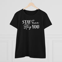 Stay True Stay You - T-shirt