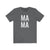 Mama - T-shirt