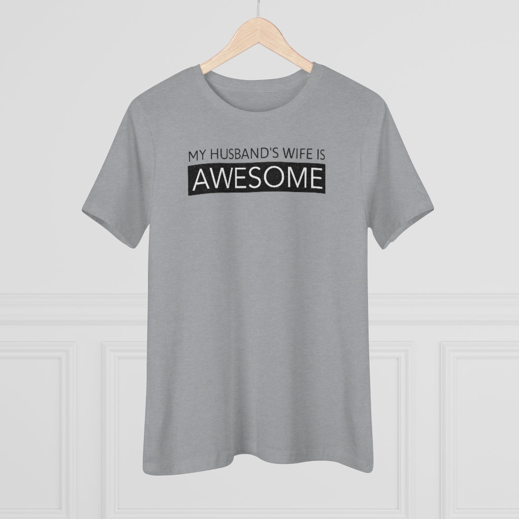 My Husband's Wife Is Awesome - T-shirt