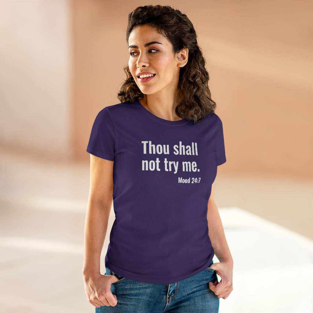Thou Shall Not Try Me - T-shirt