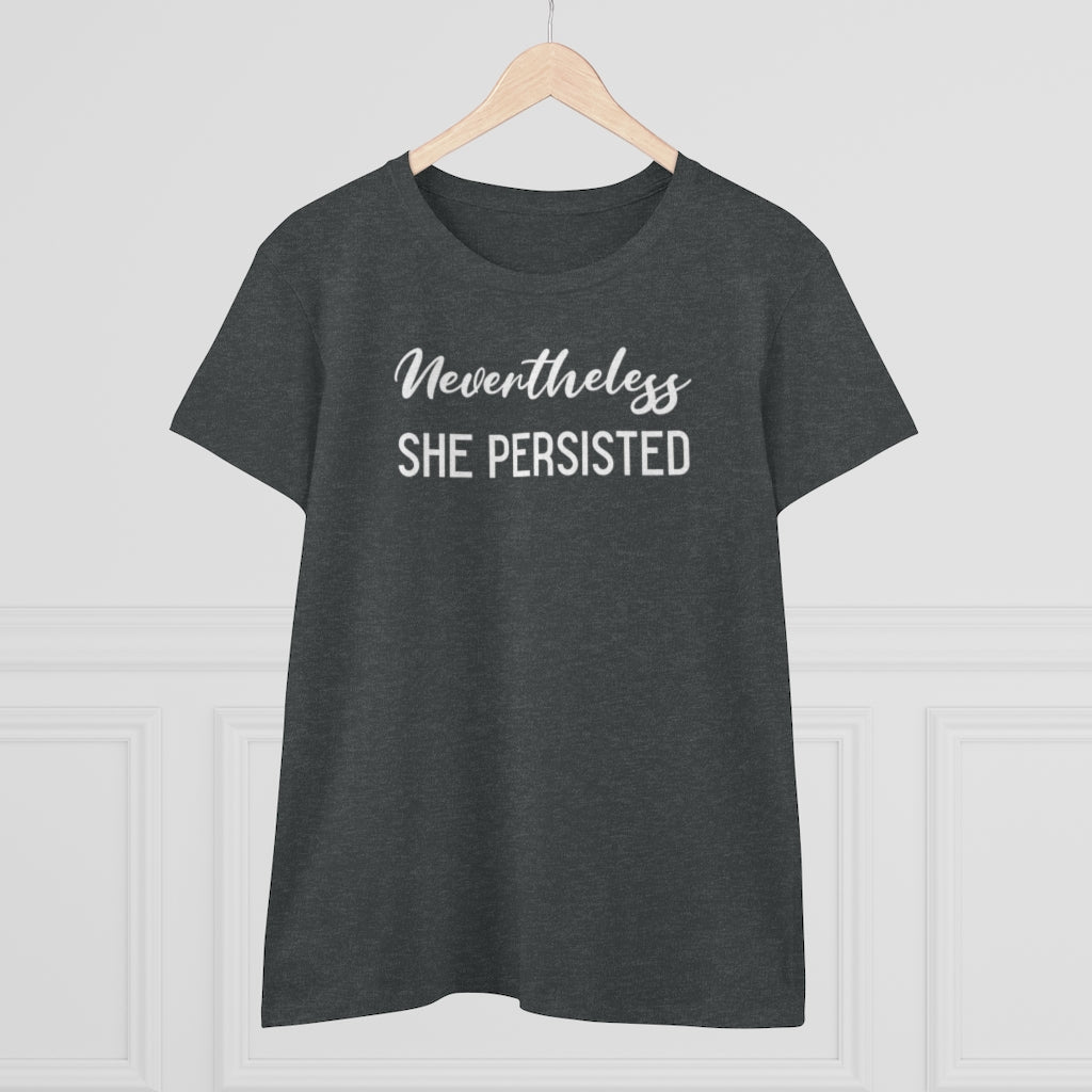 Nevertheless She Persisted - T-shirt