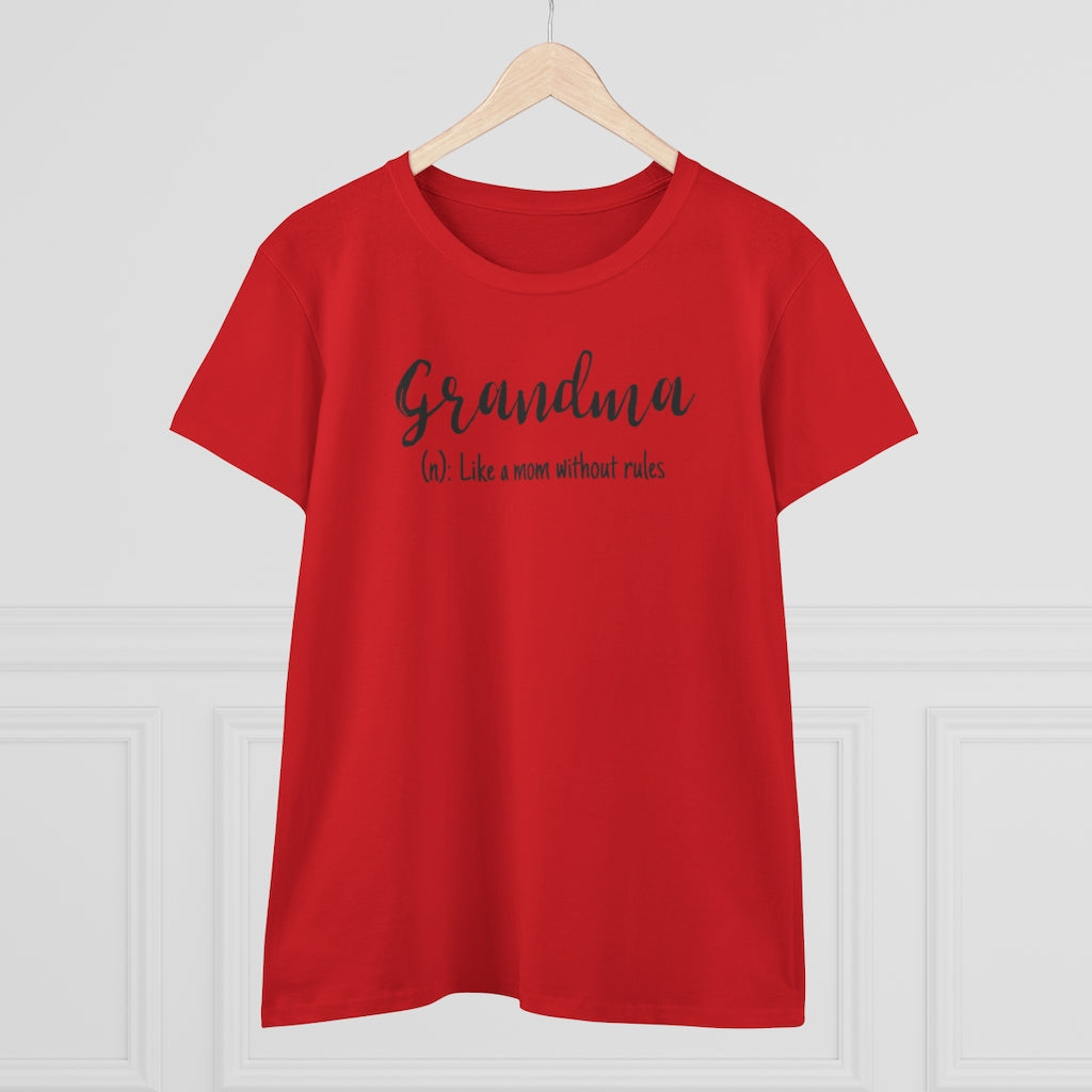 Grandma, Like A Mom Without Rules - T-shirt