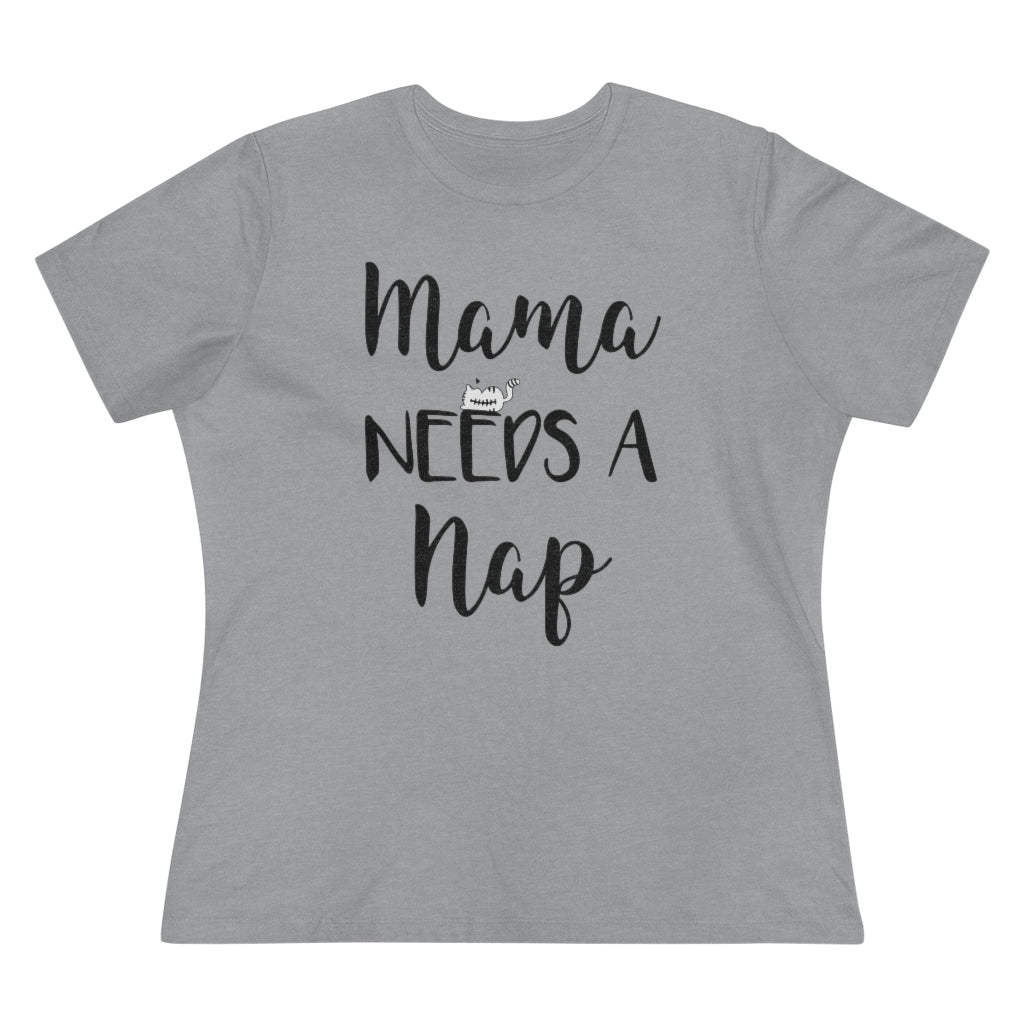 Mama Needs A Nap - T-shirt