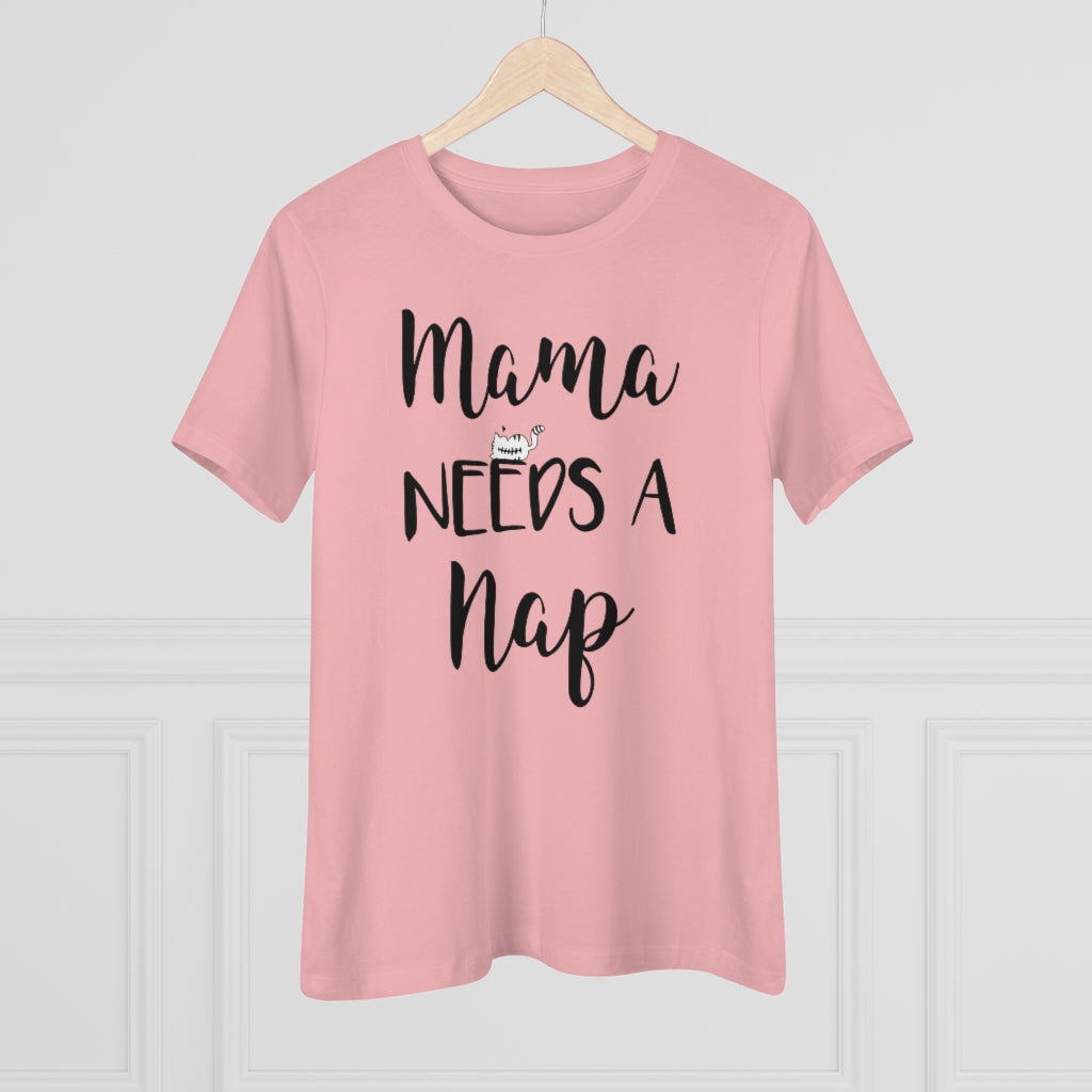 Mama Needs A Nap - T-shirt