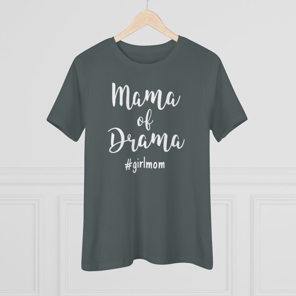 Mama of Drama - T-shirt