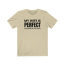 My Wife Is Perfect - T-shirt