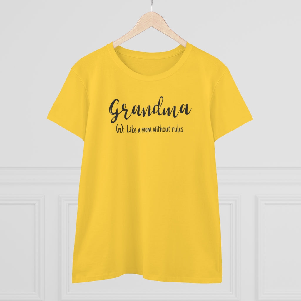 Grandma, Like A Mom Without Rules - T-shirt