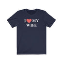 I Love My Wife - T-shirt