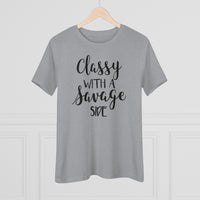 Classy With A Savage Side - T-shirt