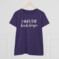 Kinda Bad, Kinda Boujee - T-shirt