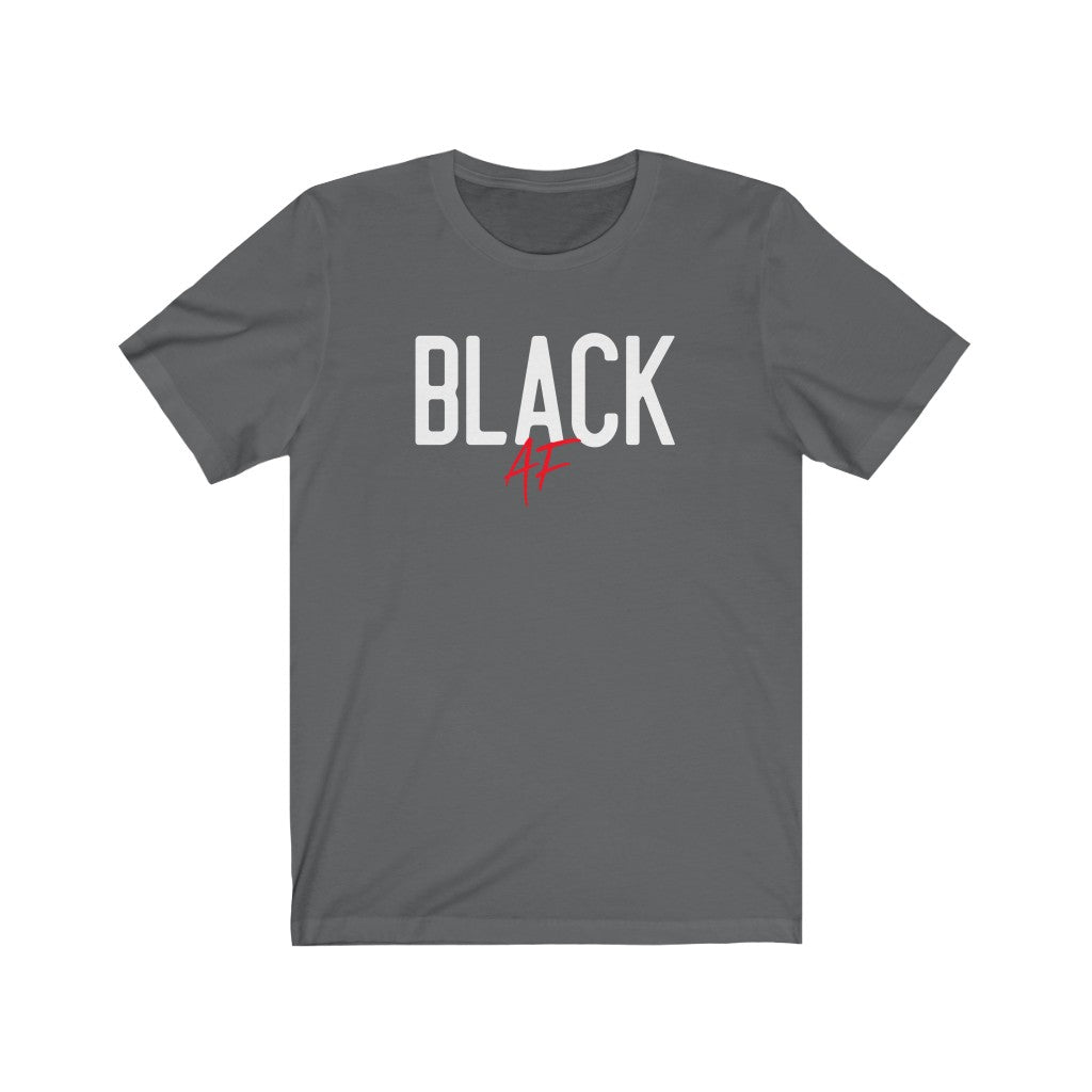 Black AF - T-shirt