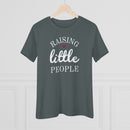 Raising Little People - T-shirt