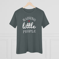 Raising Little People - T-shirt
