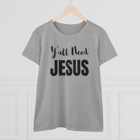 Y'all Need Jesus - T-shirt