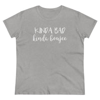 Kinda Bad, Kinda Boujee - T-shirt