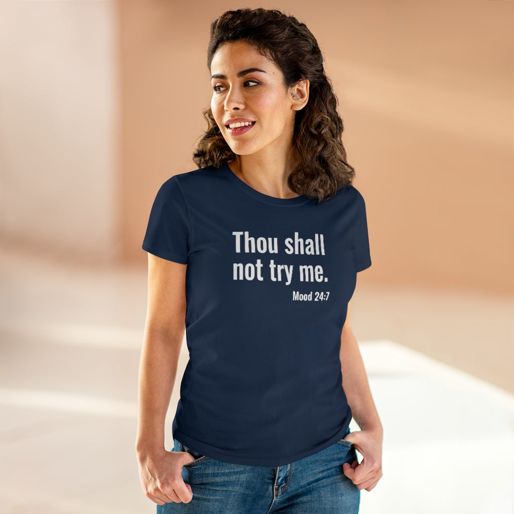 Thou Shall Not Try Me - T-shirt