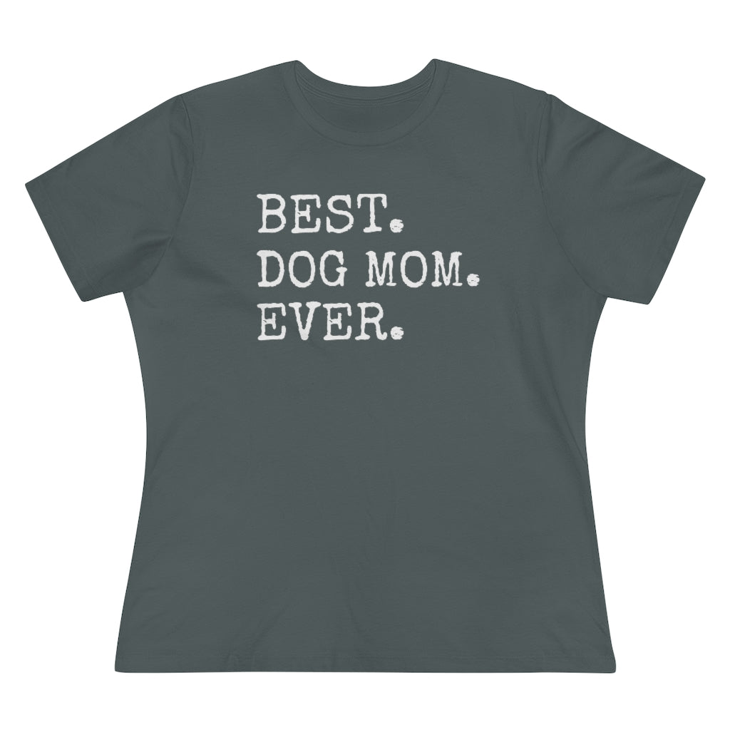 Best Dog Mom Ever - T-shirt