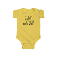 I'll Have A Bottle Of The House White - Onesie