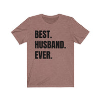 Best Husband Ever - T-shirt