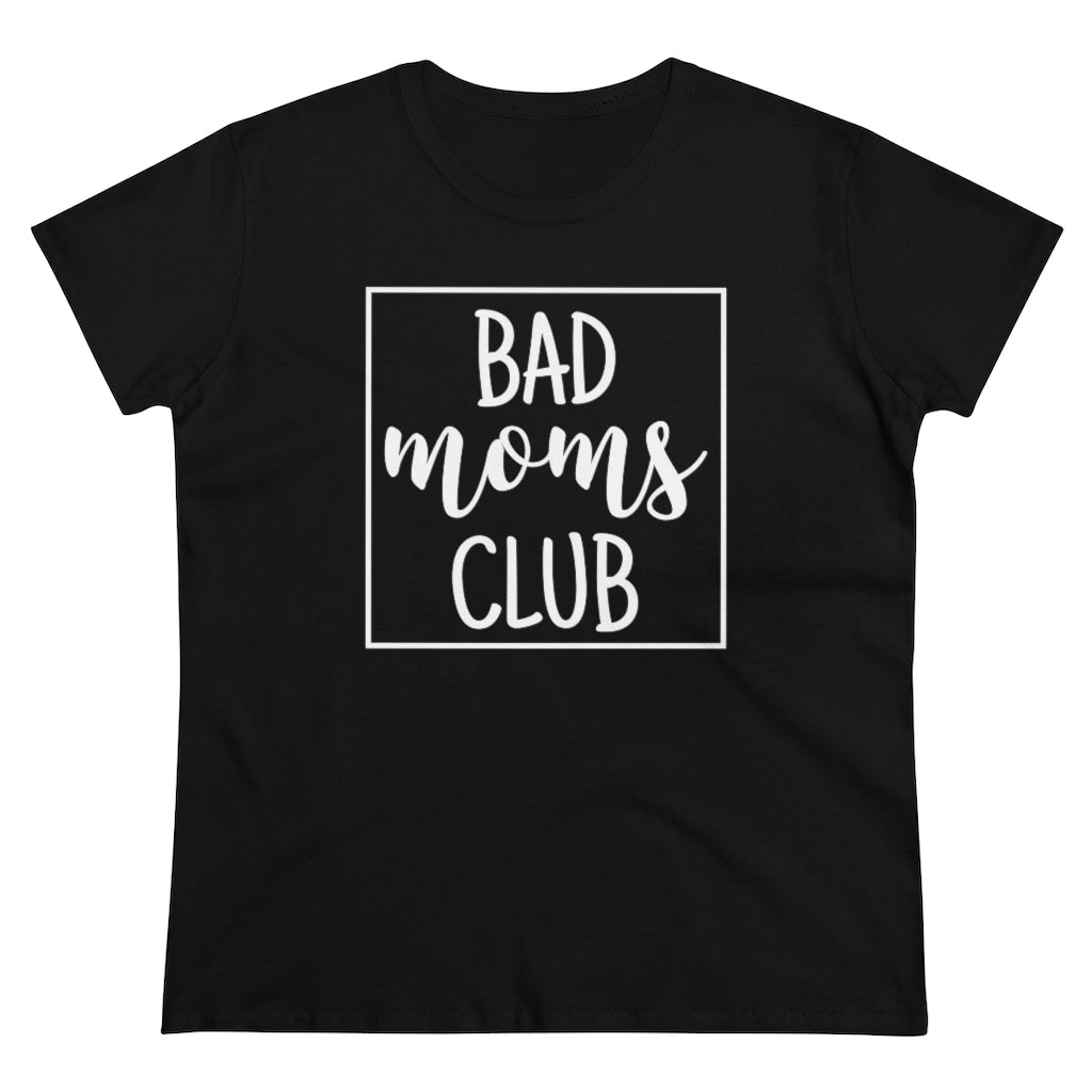 Bad Moms Club - T-shirt