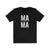 Mama - T-shirt