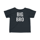Big Bro - Infant T-shirt