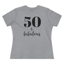 50 & Fabulous - T-shirt